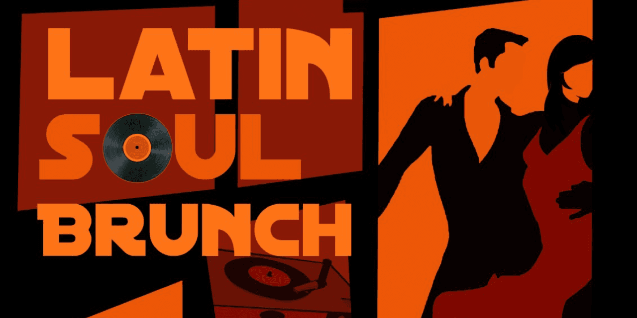 Latin Soul Brunch